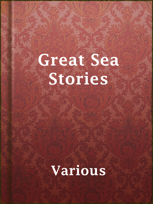 Title details for Great Sea Stories by Various - Available
